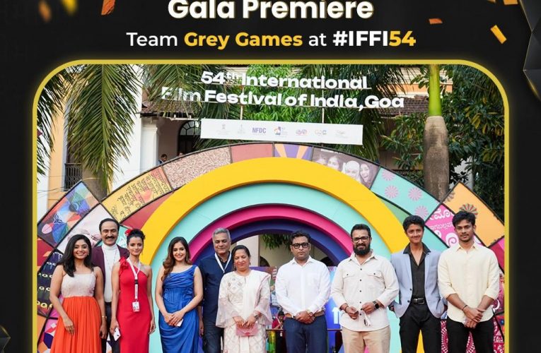 54th international film festival. 54ನೇ ಅಂತಾರಾಷ್ಟ್ರೀಯ ಚಿತ್ರೋತ್ಸವದರೆಡ್‍ ಕಾರ್ಪೆಟ್‍ ಗಾಲಾ ಪ್ರೀಮಿಯರ್‌ ನಲ್ಲಿ ‘ಗ್ರೇ ಗೇಮ್ಸ್’ ಪ್ರದರ್ಶನ